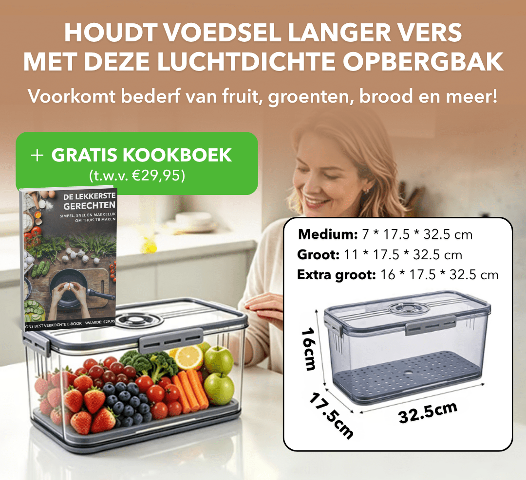 FreshBox™ - Vershoudbak met uitlekbak voor een langere versheid - Suusie